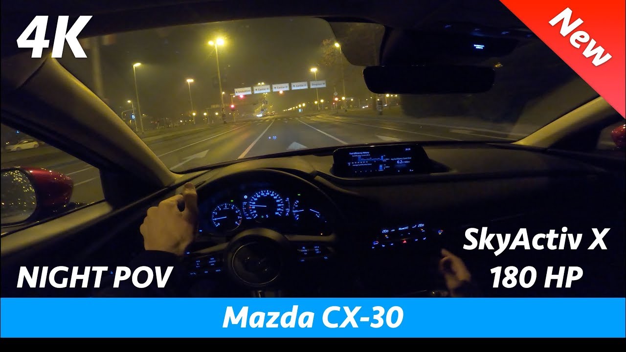 Mazda CX-30 2020 SkyActiv X 180 HP - тест-драйв Ночной POV и обзор в 4K