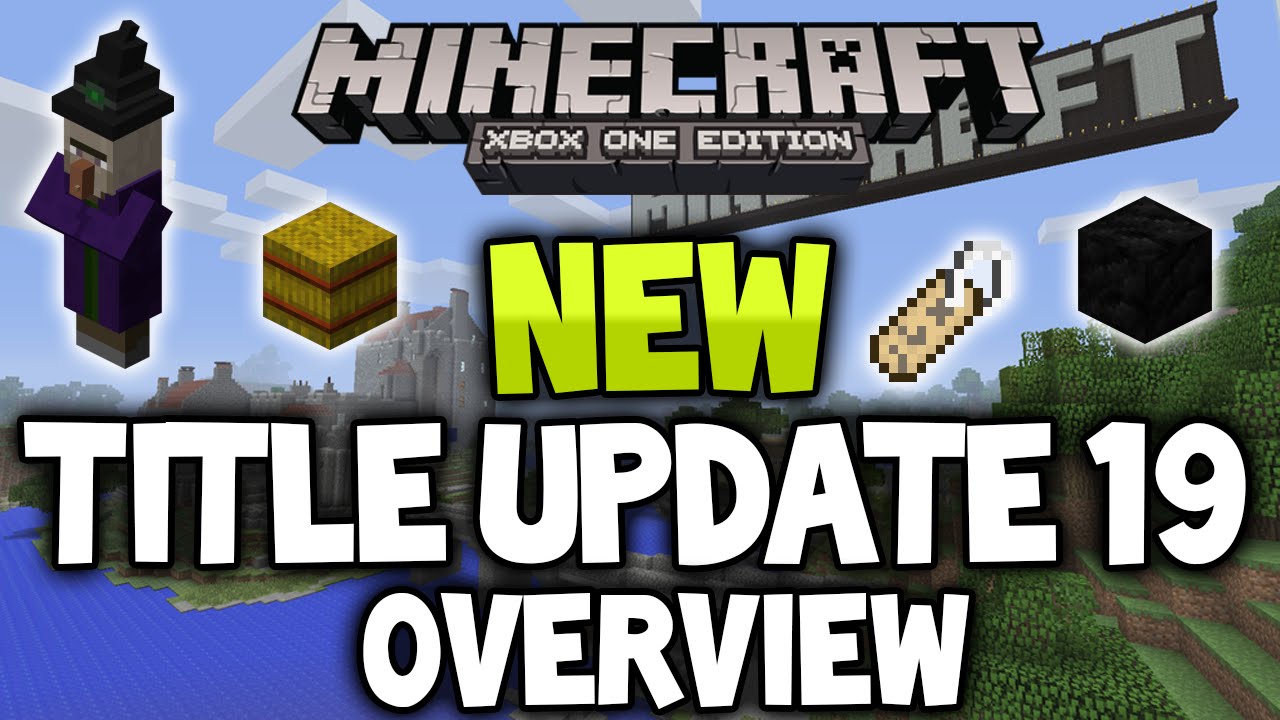 New Title Update 19 Overview! (Xbox 360 /Ps3/Xbox one/Ps4)