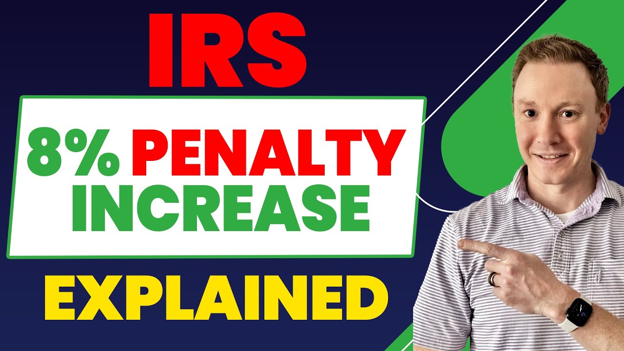 IRS Penalty Alert: The 8% Increase for Underpaid Taxes Explained !