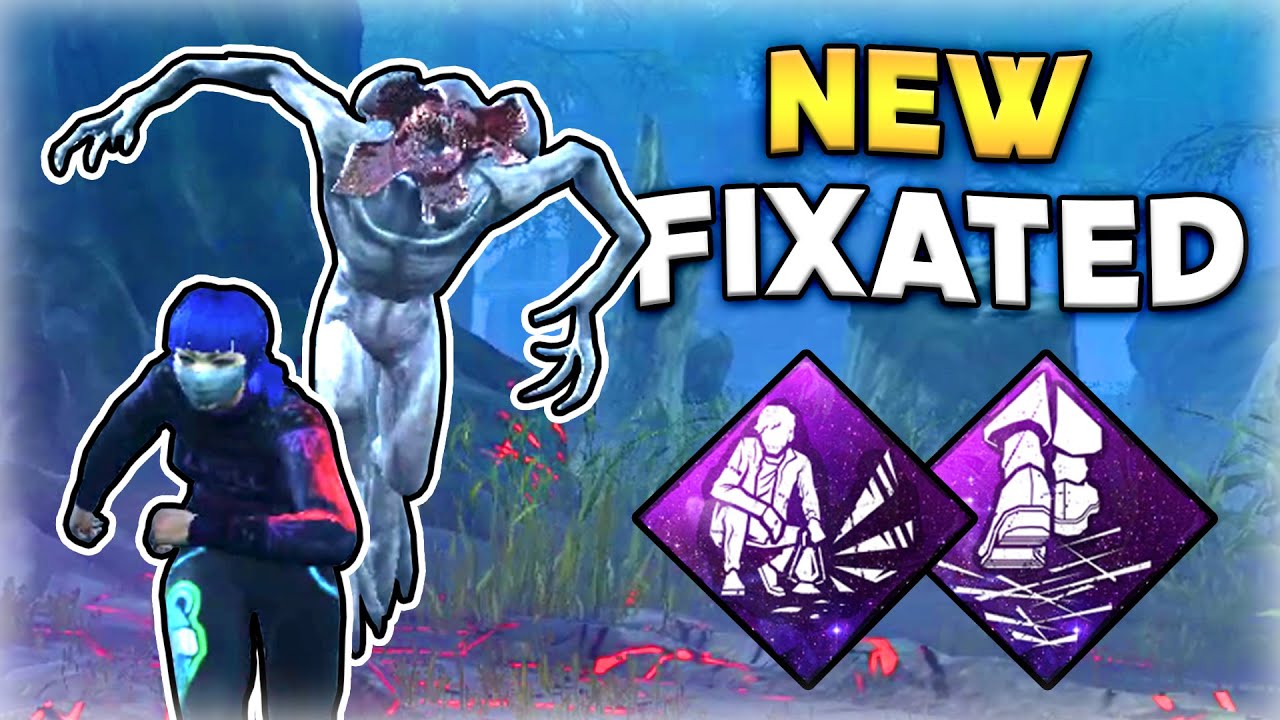 Abusing the NEW Fixated - Dead by Daylight