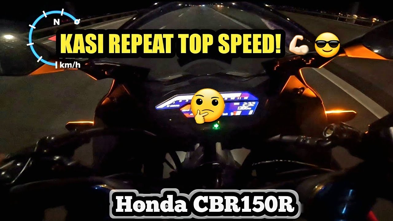 REPEAT TOP SPEED HONDA CBR150R | GPS