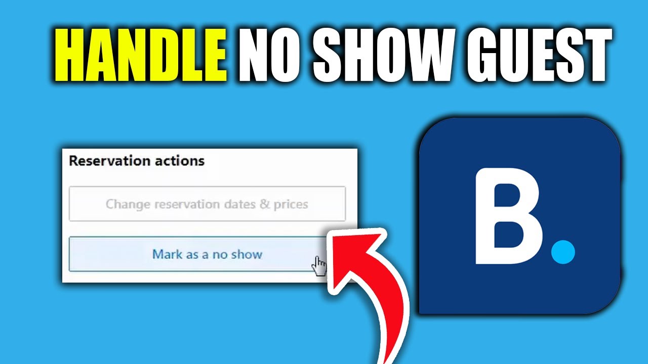 How To Handle No Show Guests On Booking.com