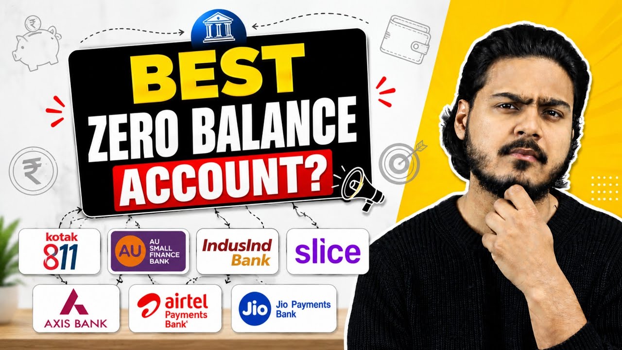 Best Zero Balance Savings Account in India | Top 7 Bank Accounts Compared