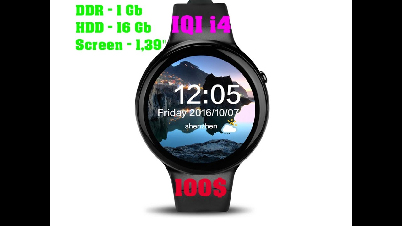 IQI I4 Smart watch DDR1Gb HDD 16 Gb Обзор мощных часов за 100$