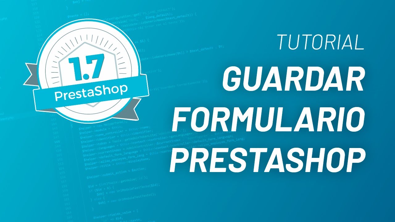 Guardar Variables Formulario | Tutorial cómo crear tu primer módulo de Prestashop 1.7