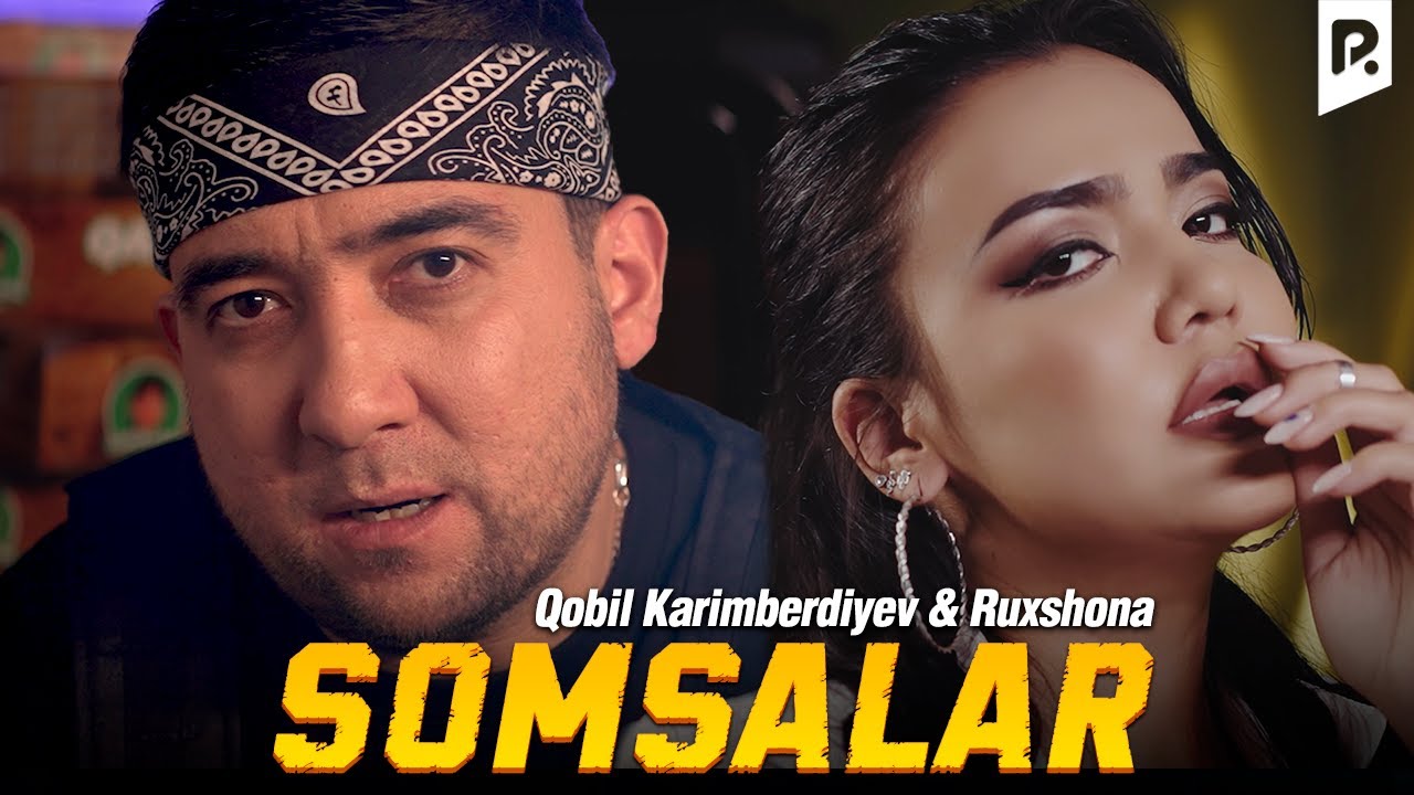 Qobil Karimberdiyev & Ruxshona - Somsalar (parodiya Shoxrux Ummon & Milena Madmusayeva - Soxtalar)