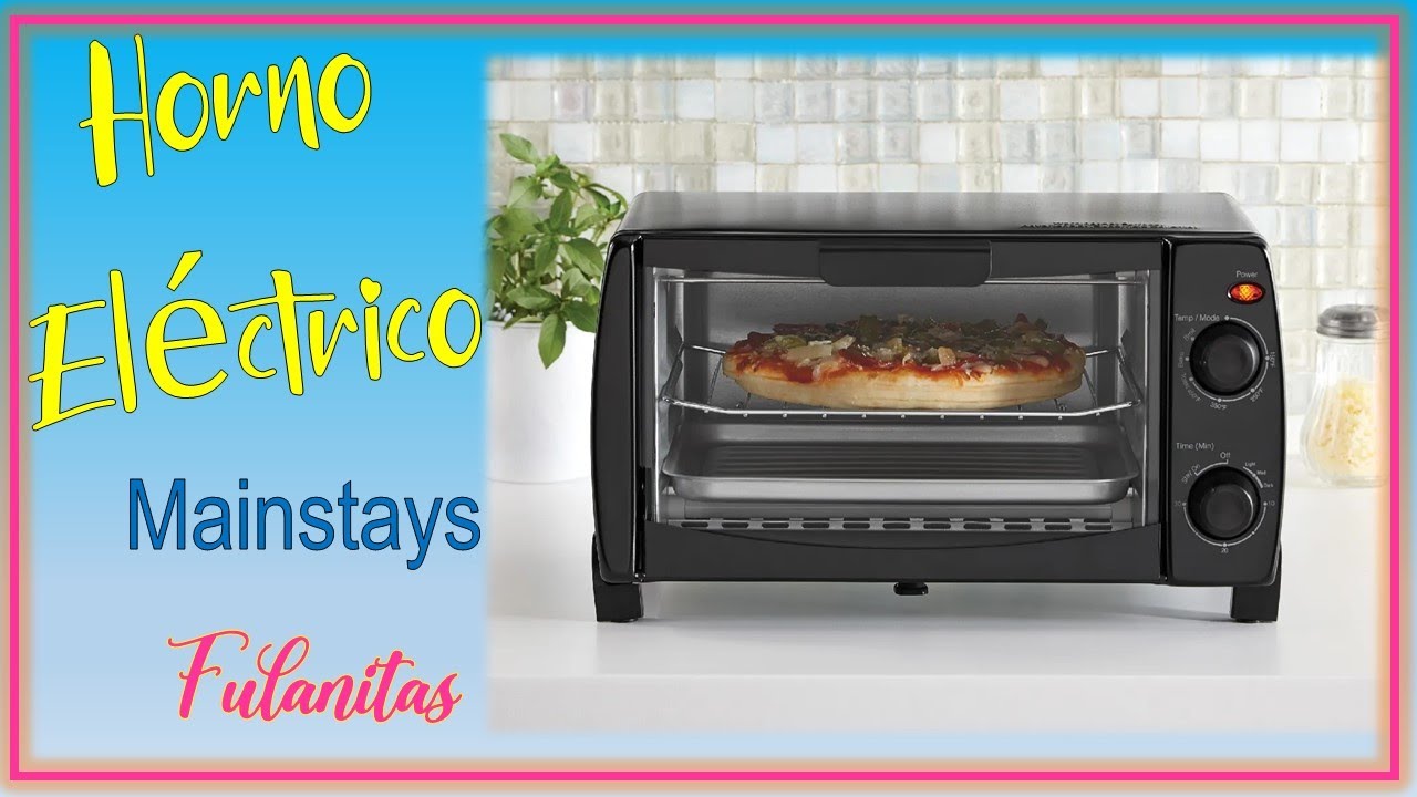 Horno Eléctrico marca MainStays | Fulanitas