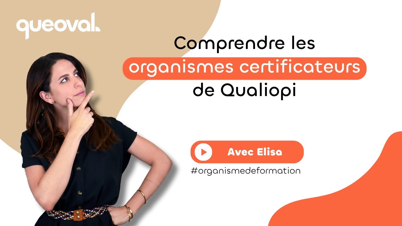 Certification Qualiopi : Comment éviter les blocages liés à votre OC (organisme certificateur)