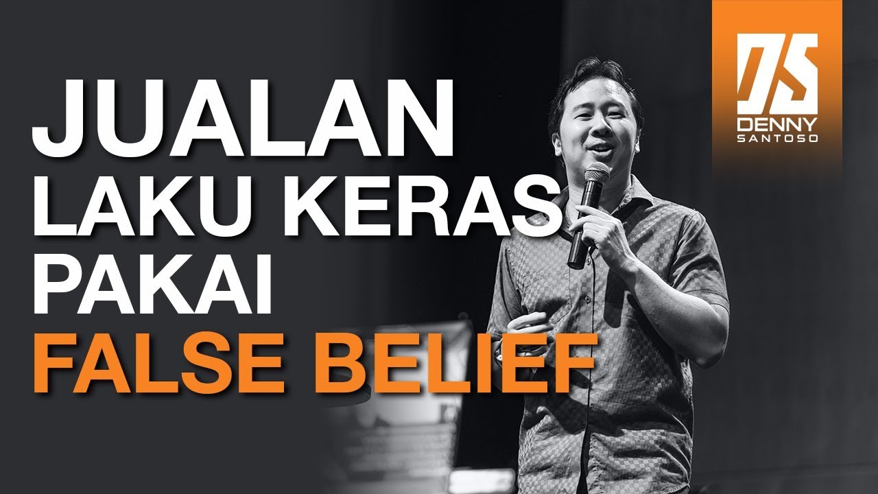 Temukan False Belief Customer Anda - Trik Cara Meningkatkan Omset Penjualan