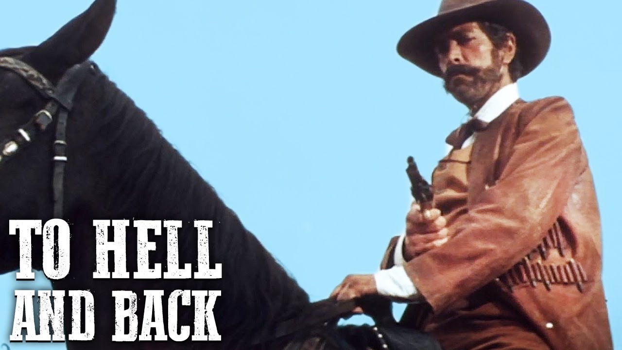 To Hell and Back | SPAGHETTI WESTERN | Wild West | Gunslinger | Full Length | English