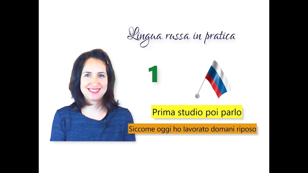 Russo base - 2. 11. Frasi composte e frasi complesse: “prima- poi”, “ancora – già”