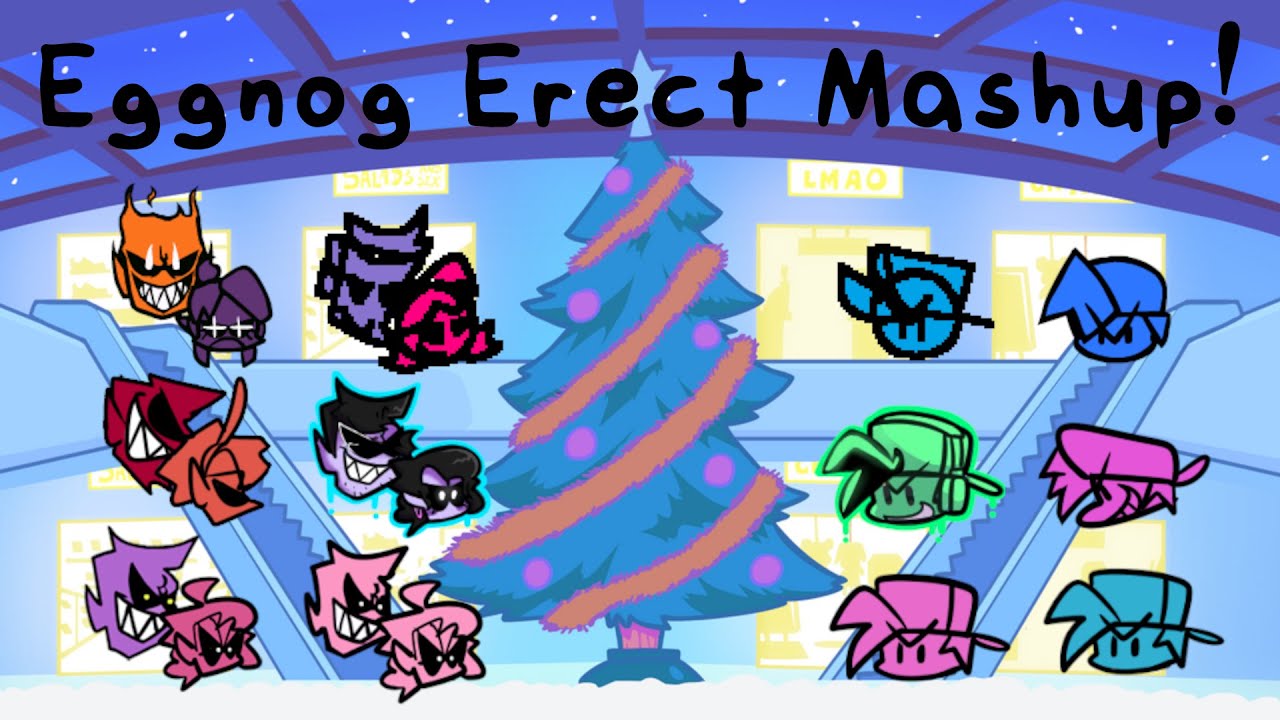 Eggnog Erect Mega-Mashup