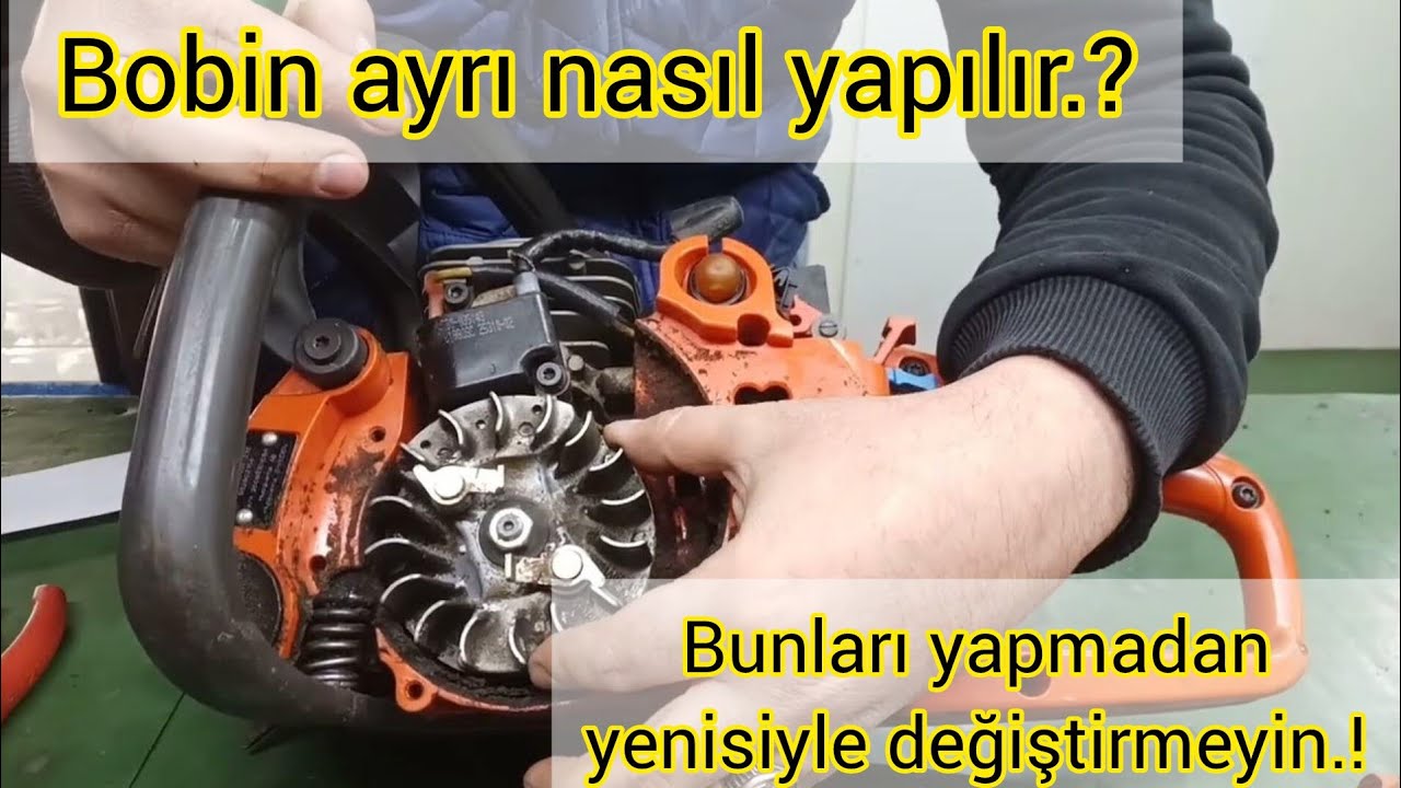 bobin ayrı nasıl yapılır.? motorlu testere bobin ayarı ve bobin arızaları