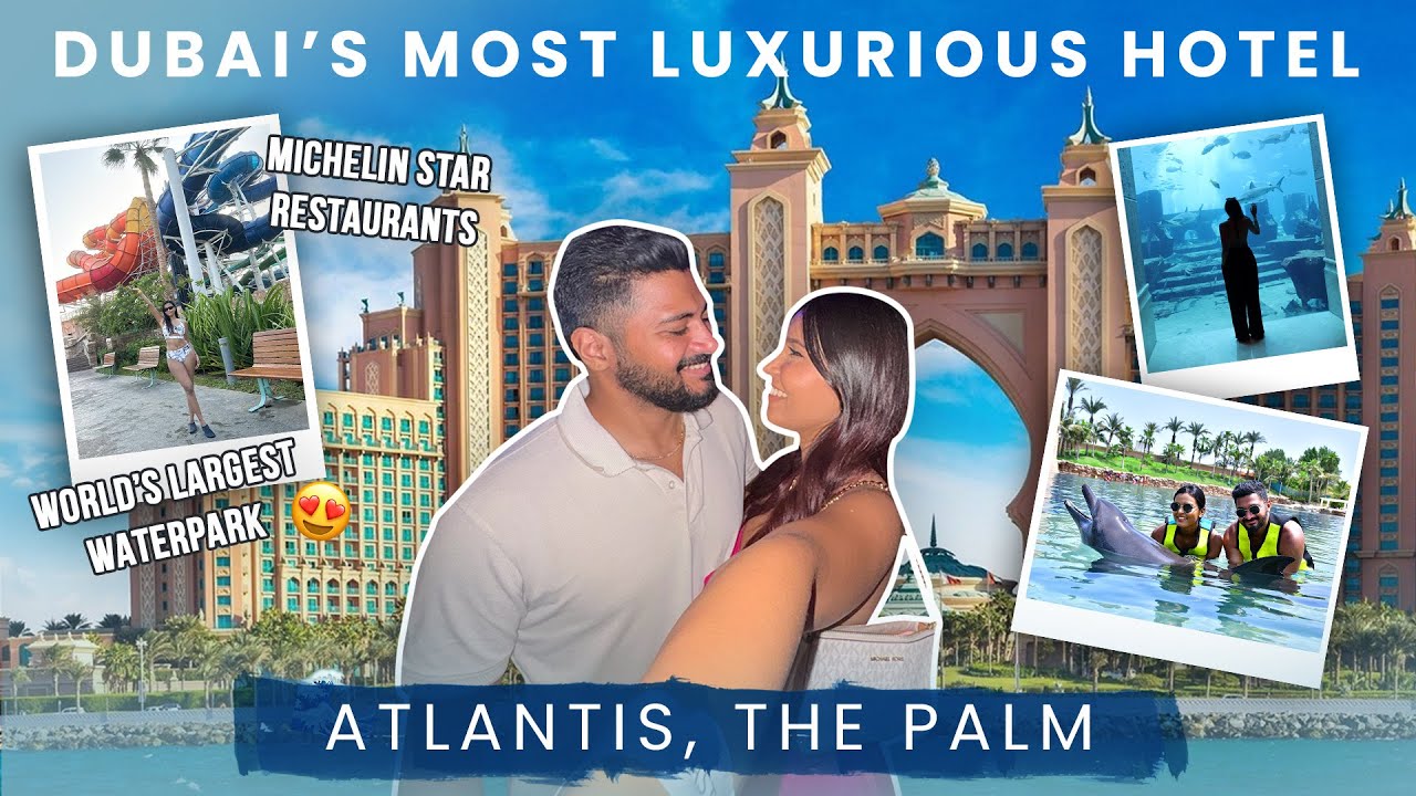 THE BEST TRIP OF 2024🧿✨ / Atlantis, The Palm in Dubai!