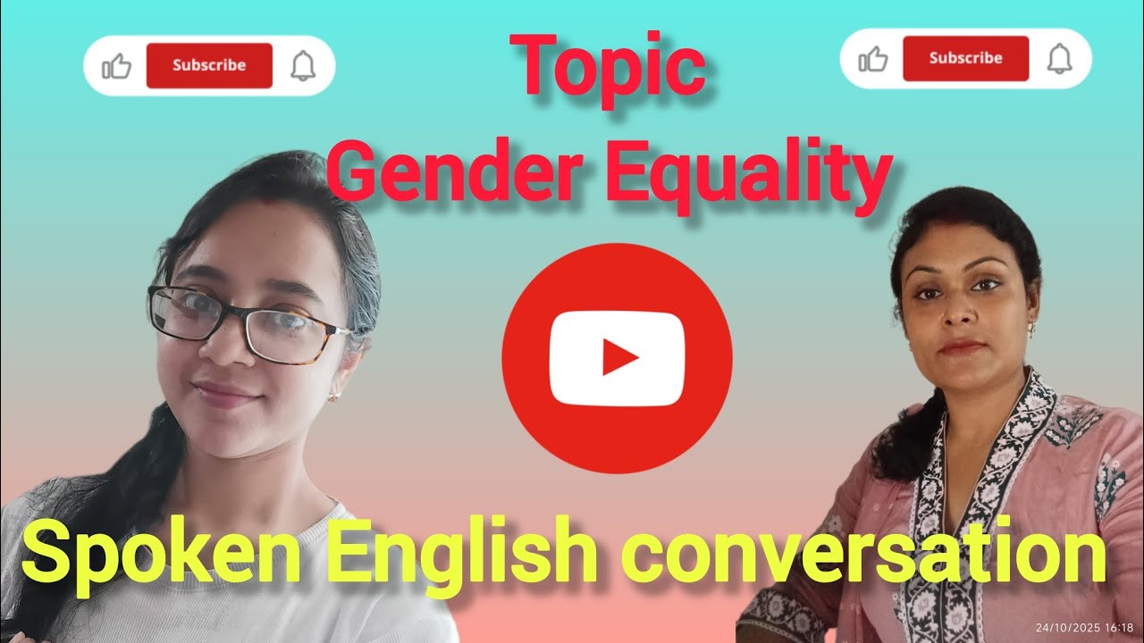 Topic discussion of 'Gender Equality '। spoken English conversation .