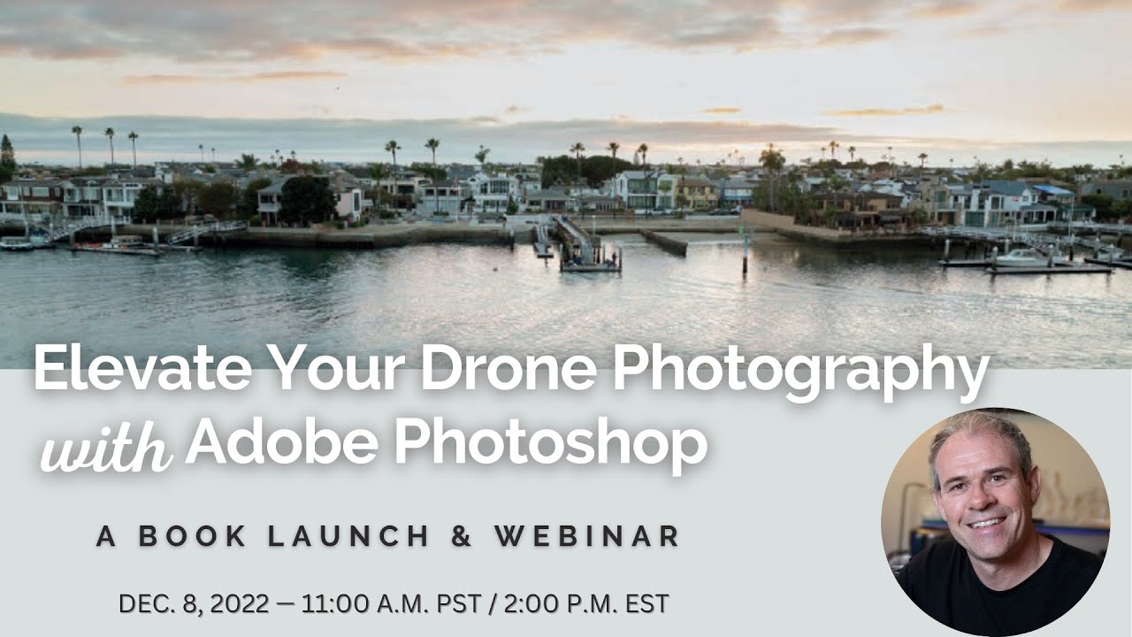 Elevate Your Drone photography with Adobe Photoshop: Webinar & Book Launch
