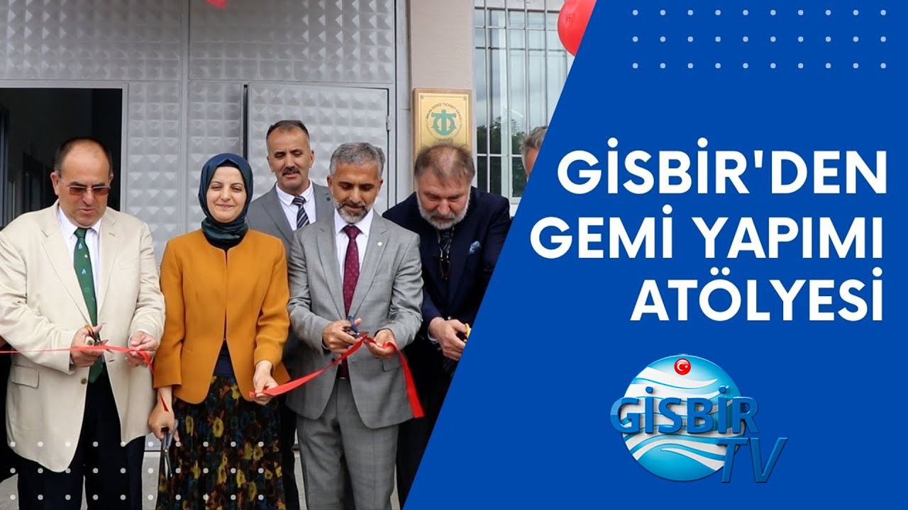 GİSBİR&rsquo;den Gemi Yapımı At&ouml;lyesi