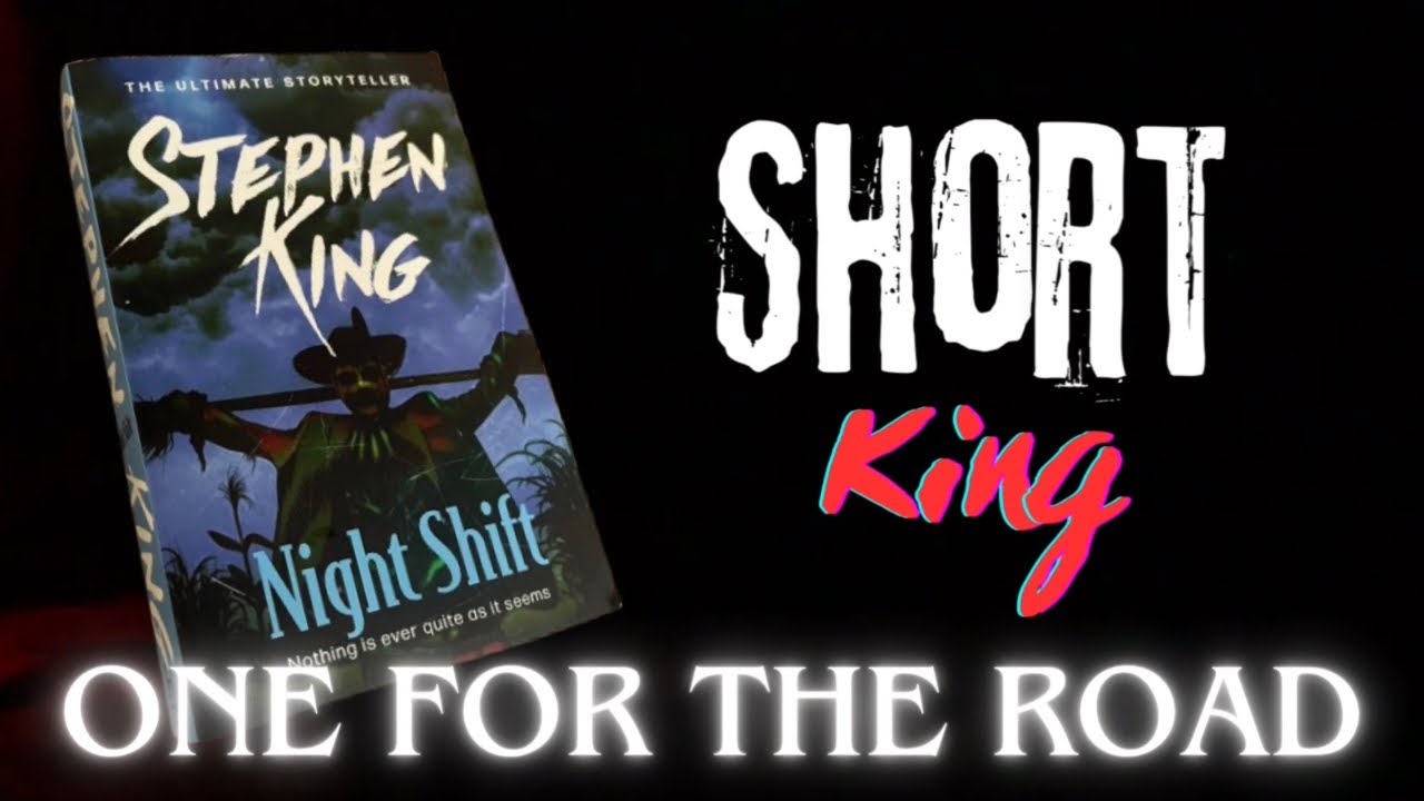 A CHILLING sequel to ‘Salem’s Lot| Short King | One For The Road