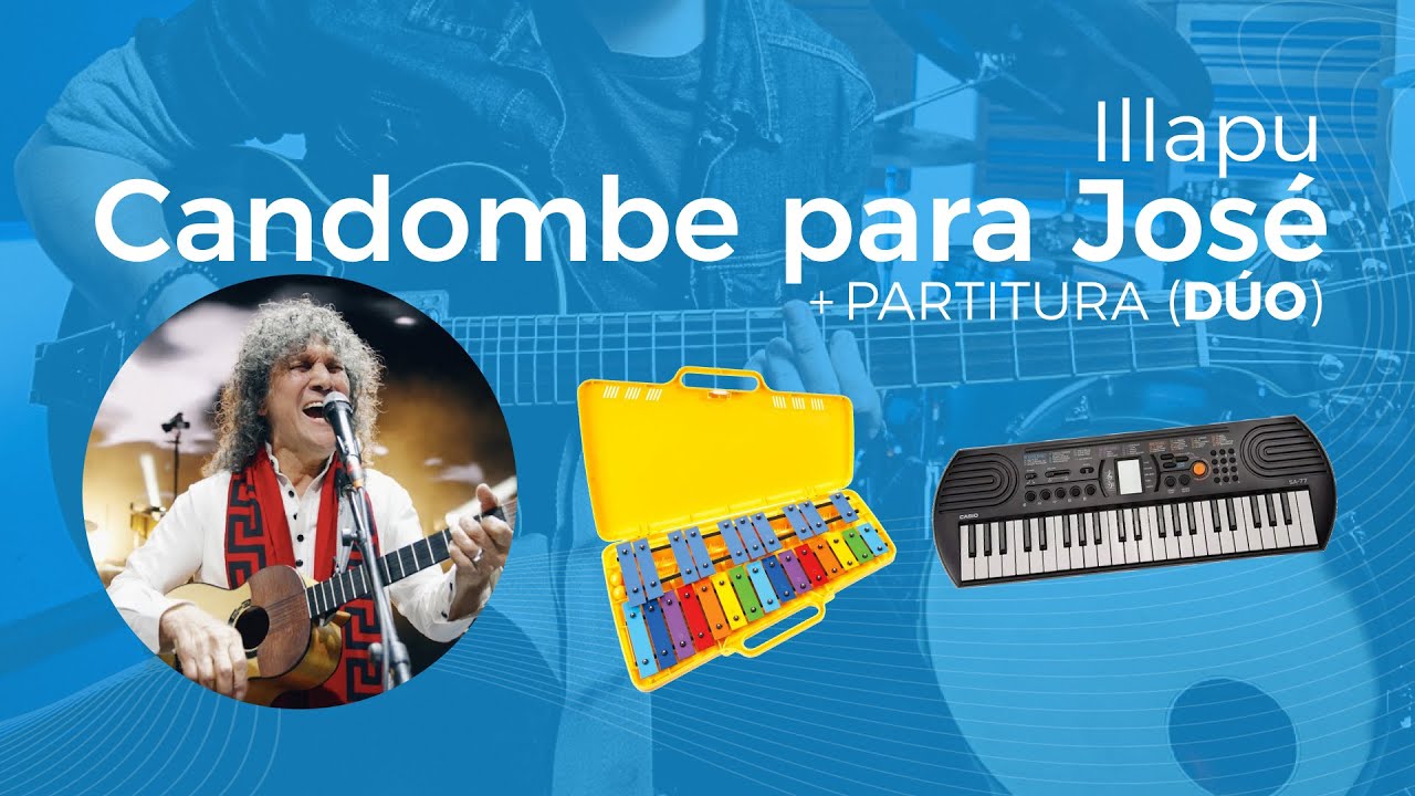 Candombe Para José - Illapu | Dúo Escolar en Metalófono/Teclado (con partitura)
