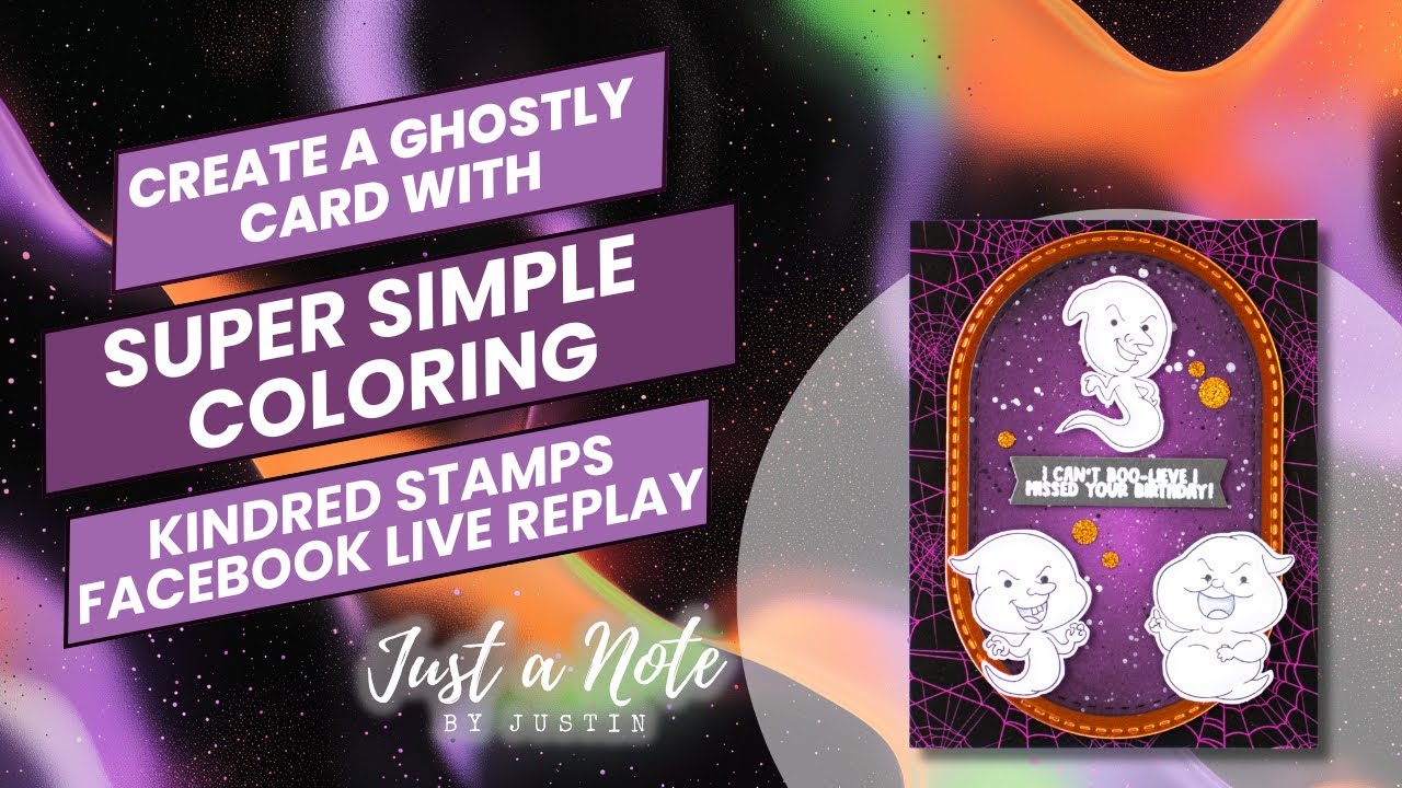 Learn Easy Ghostly Coloring! Kindred Stamps Facebook Live Replay