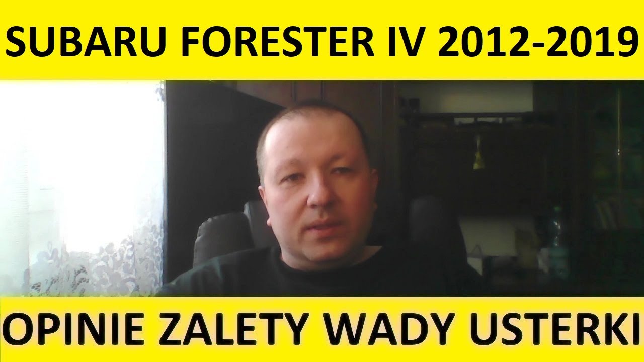 Subaru Forester IV opinie, recenzja, zalety, wady, usterki, jaki silnik, spalanie, ceny, używane?