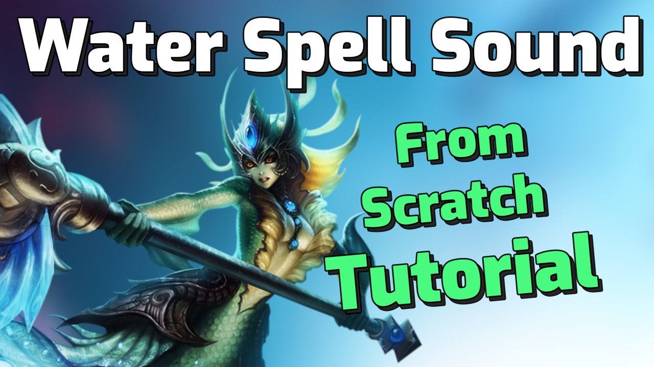 Creating a Water Spell Sound from Scratch