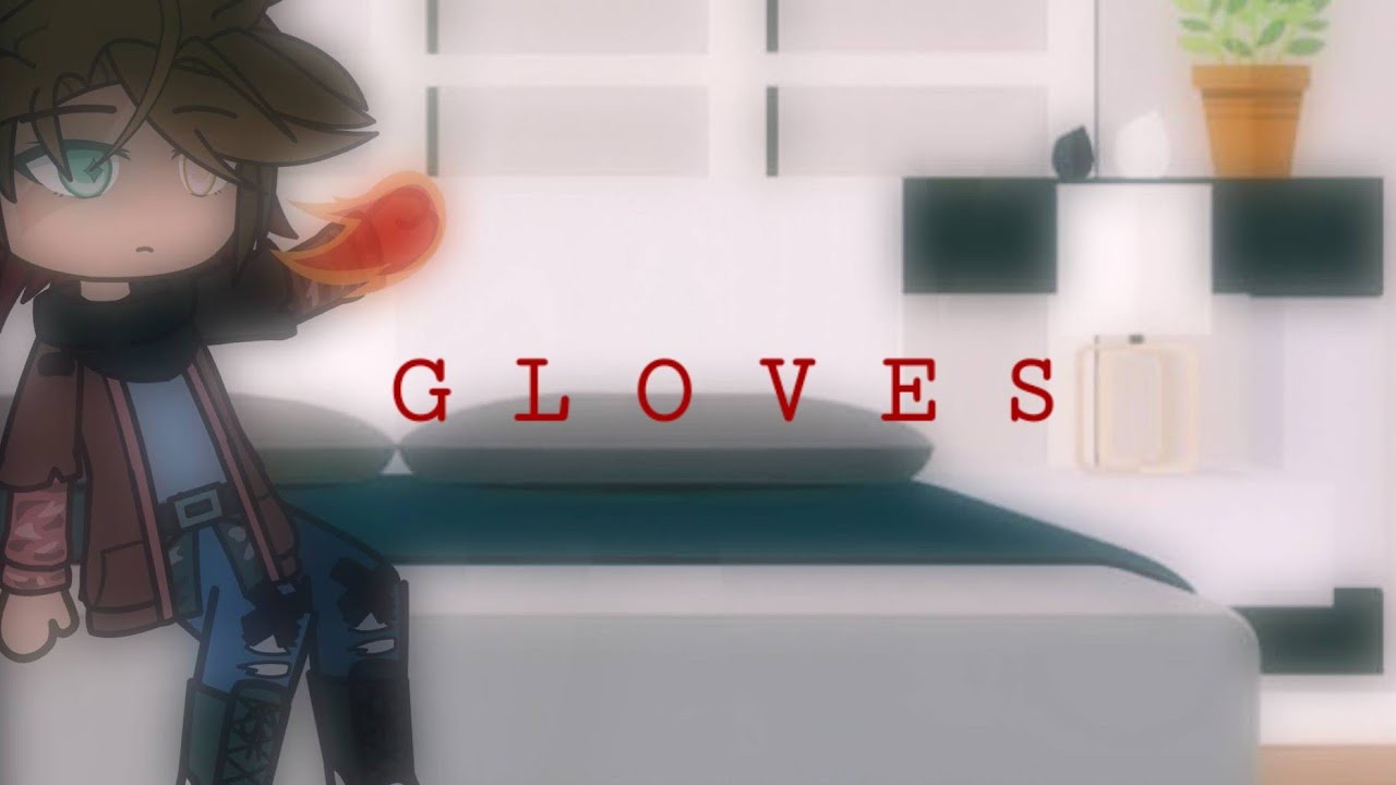 Gloves || Ninjago || Kai Angst? || GC