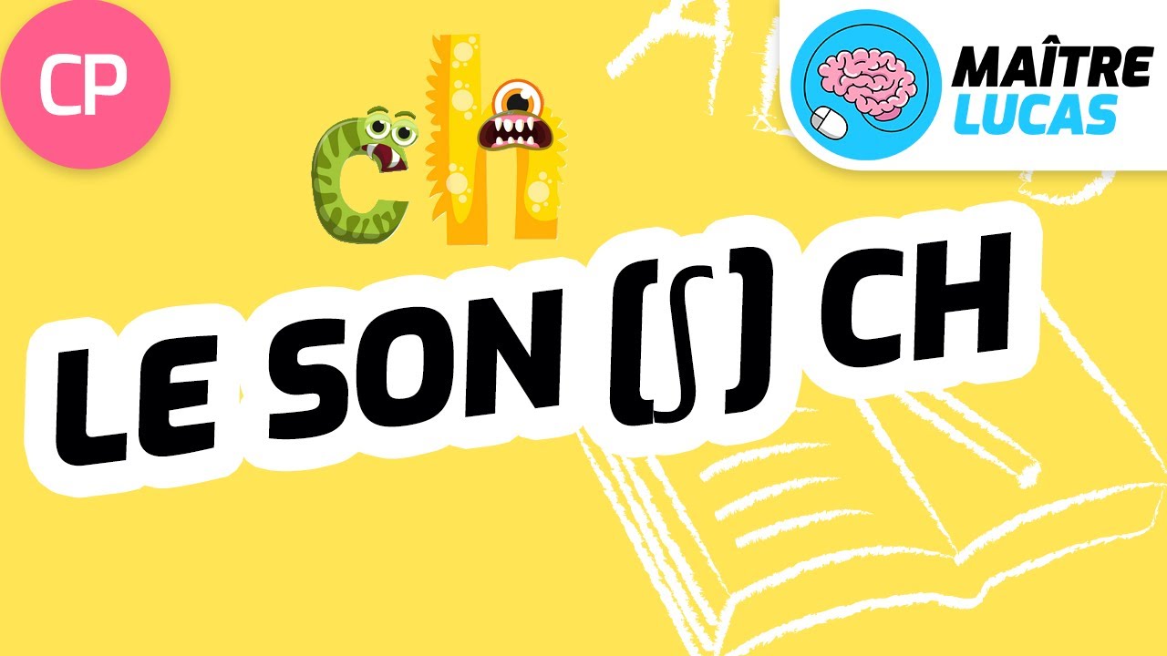 Le son ch [ʃ] - Lecture CP - Cycle 2