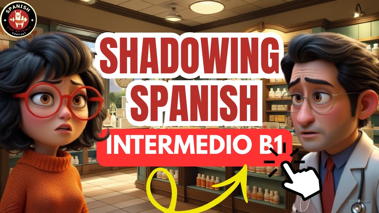 Shadowing en Español: Habla con Confianza en la Farmacia (B1–B2)
