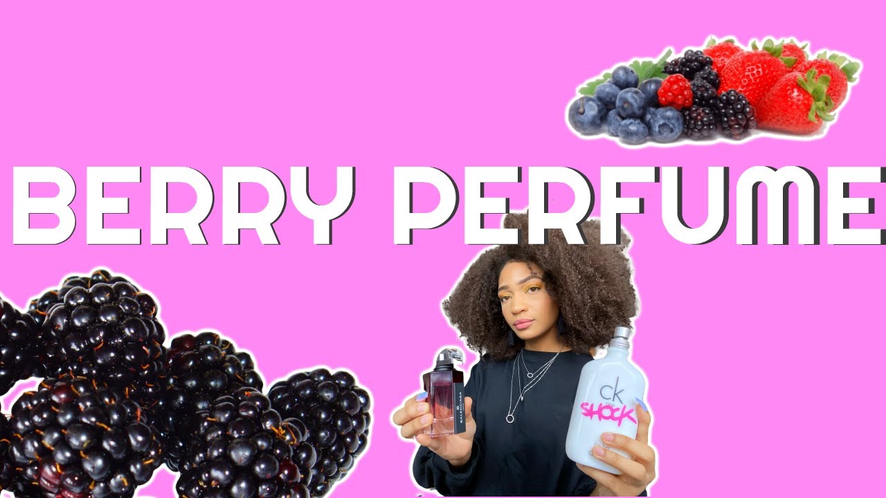 BEST BERRY SCENTS / RASBERRY, BLUEBERRY, BLACKBERRY PERFUME / FRAGRANCES FOR WOMEN / VALLIVON