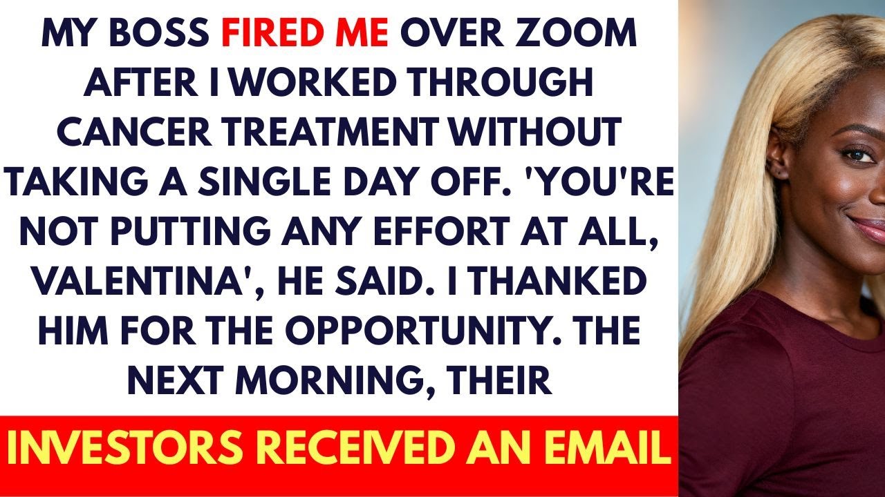 They Fired Me During Cancer Treatment — What Happened Next Shocked Them