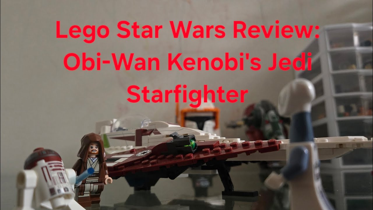 Lego Star Wars Review: Obi-Wan Kenobi's Jedi Starfighter