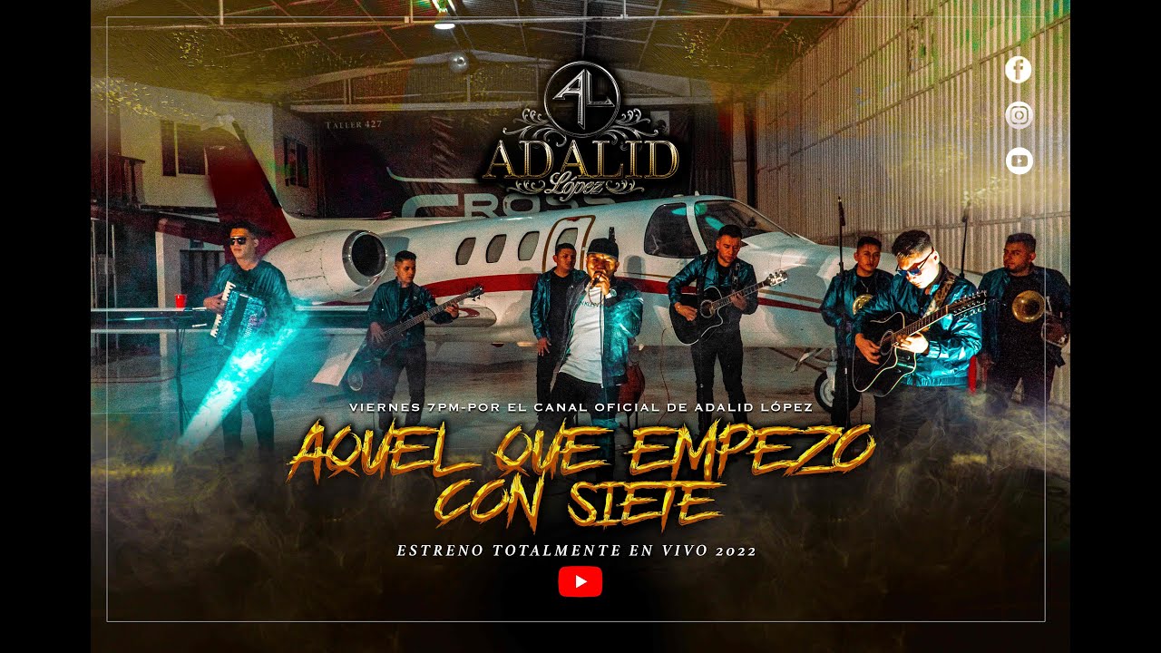 Adalid L&oacute;pez - Aquel que empez&oacute; con 7