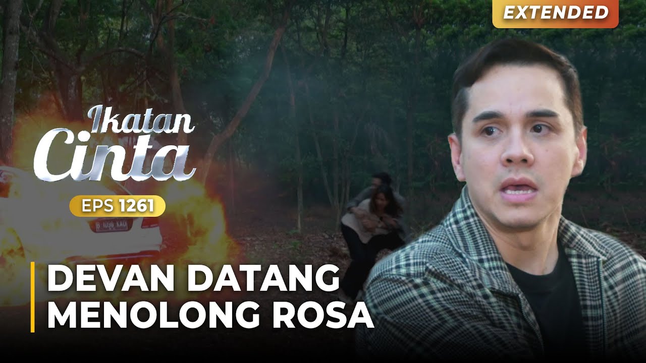 MELEDAK!! Devan Kena Luka Bakar Saat Selamatkan Rosa | IKATAN CINTA | EPS.1261 (1/4)
