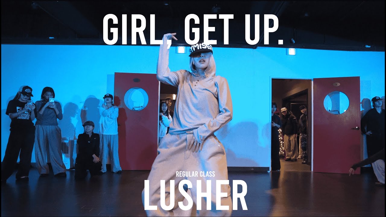 LUSHER Regular Class / girl, get up. - Doechii,  SZA @ProjectLeeDanceacademy