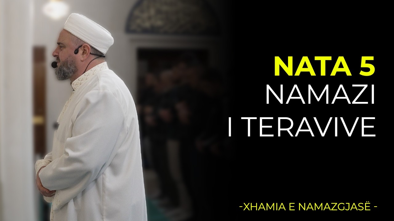Namazi i Teravive - Nata 5| Ramazan 2026/Xhamia e Namazgjas&euml;