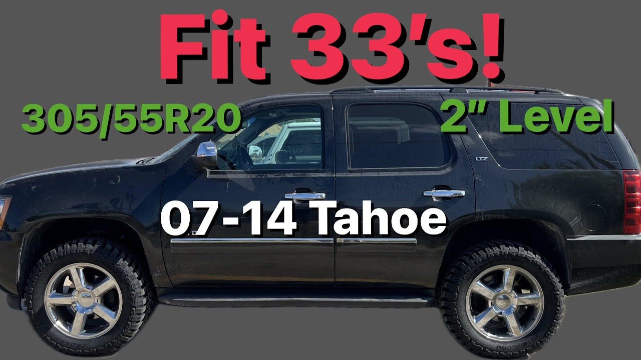 How to fit 33 Inch Tires, With Factory Wheels, on a 2 Inch Leveling Kit. 2007-2014 Tahoe, Yukon.