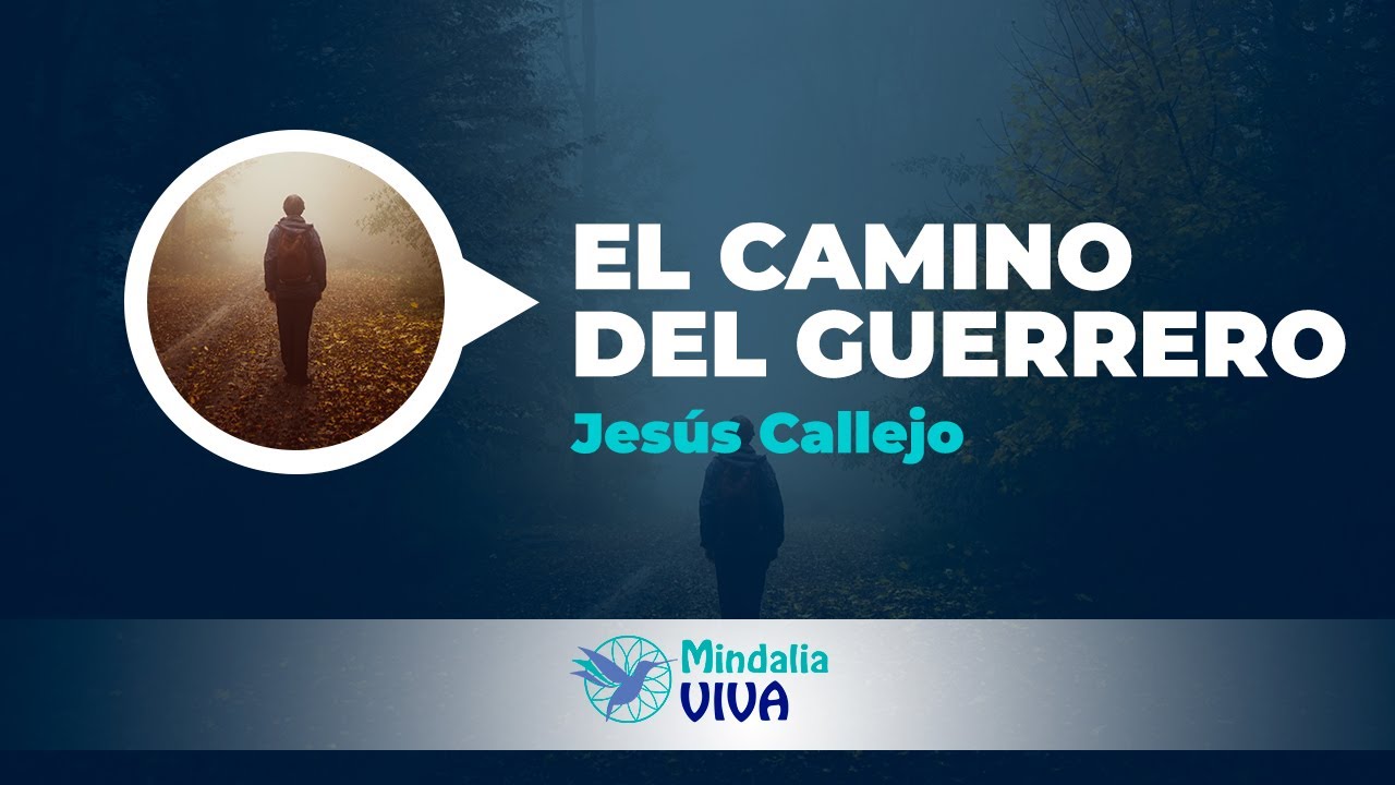 El camino del guerrero, por Jes&uacute;s Callejo