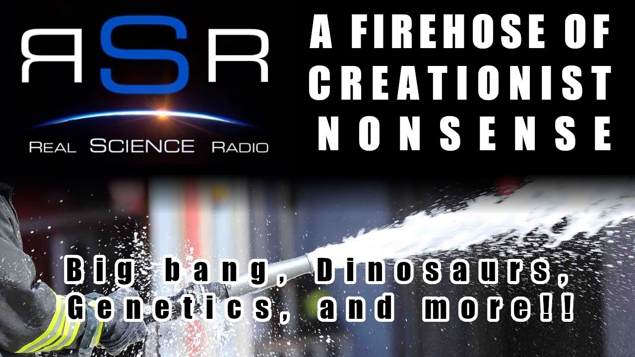 Rapid Fire Creationist Bull $hit! (Real Science Radio Part 1)