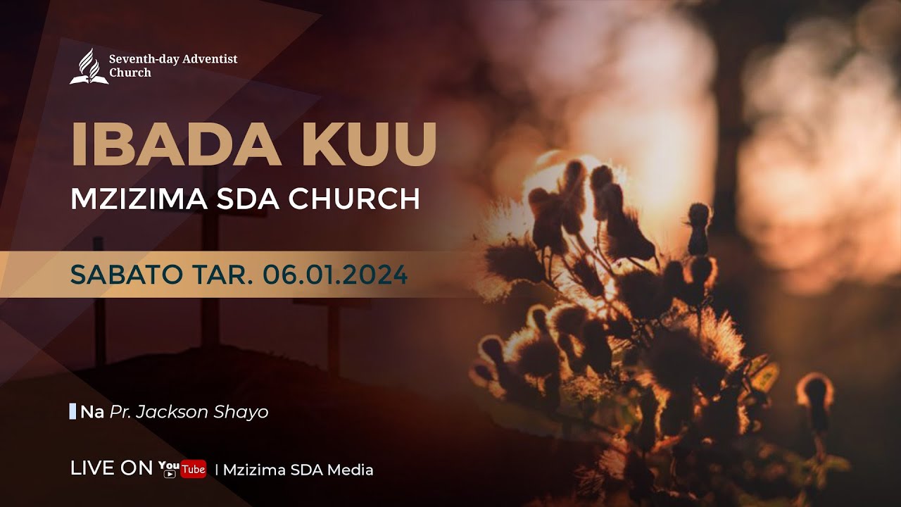 IBADA TAKATIFU  ||  SABATO YA TAREHE 06.01.2024 ||PR. JACKSON SHAYO ||  MZIZIMA SDA CHURCH