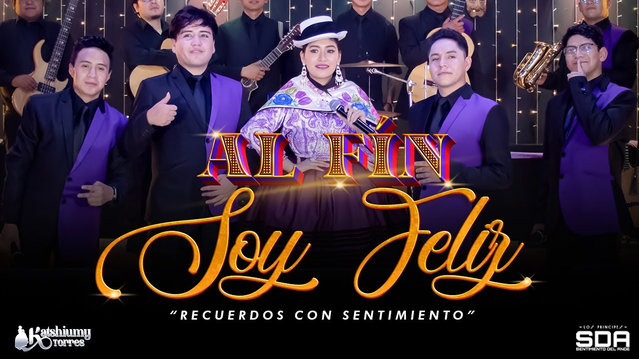 AL FIN SOY FELIZ - SENTIMIENTO DEL ANDE - [ALBUM RECUERDOS CON SENTIMIENTO] Tunantada 2025