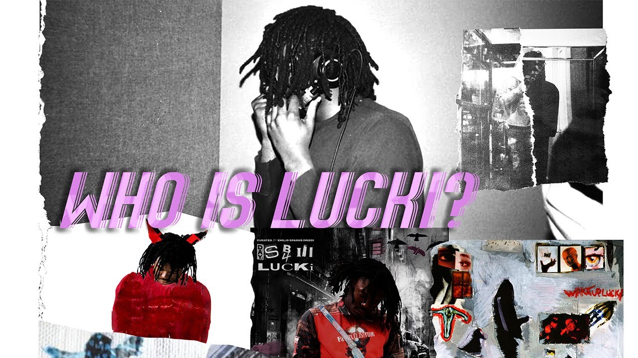 WHO IS LUCKI