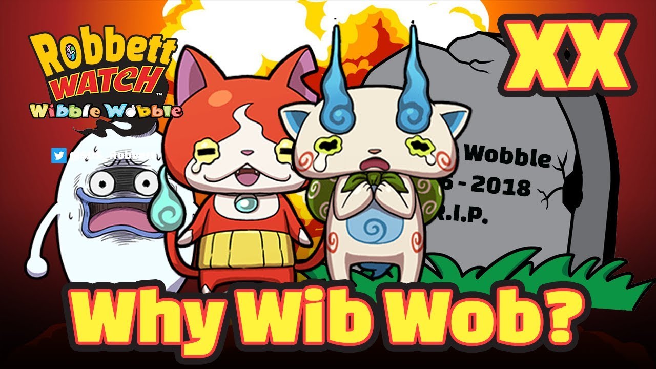 Yo-kai Watch Wibble Wobble: Why Did You End?! Robbett Watch