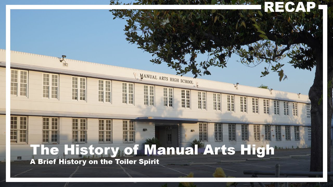 Manual Arts High School in South LA: A Brief History of the Toiler Spirit
