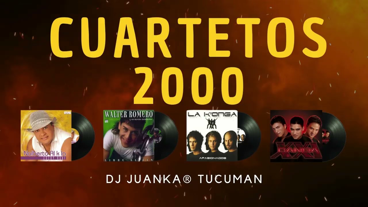 CUARTETOS 2000 - NO PASAN DE MODA  (Dj Juanka® Tucumán)