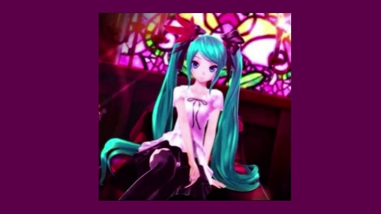 The World Is Mine - Hatsune Miku ( S L O W E D )