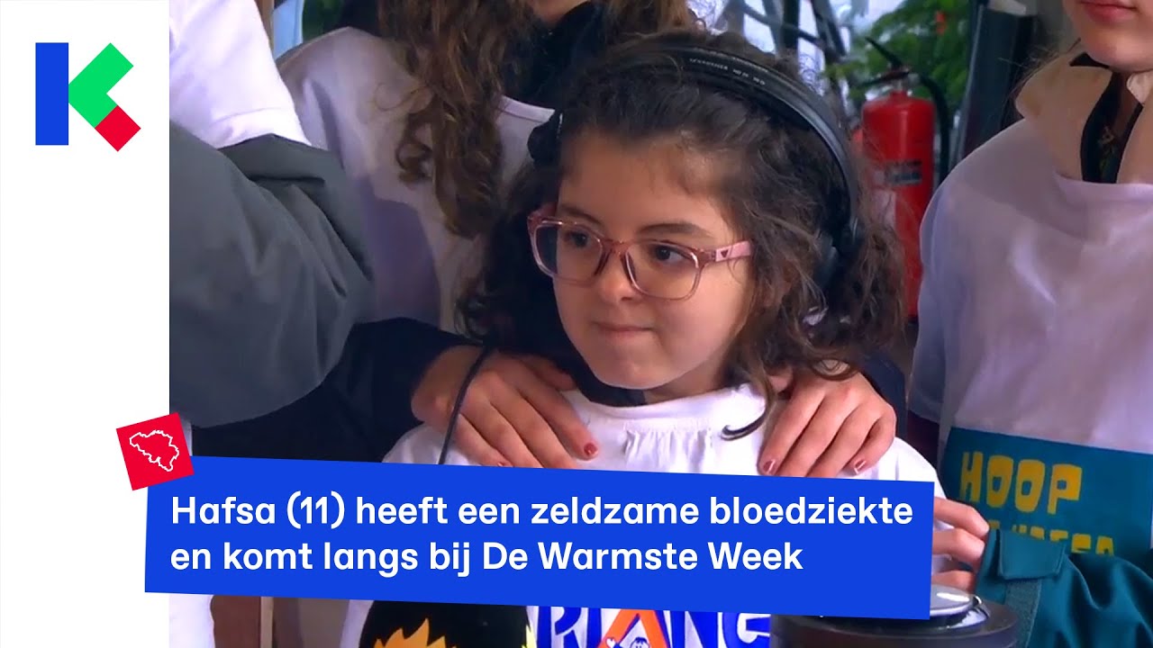 Hafsa (11) heeft een zeldzame bloedziekte en komt langs bij De Warmste Week