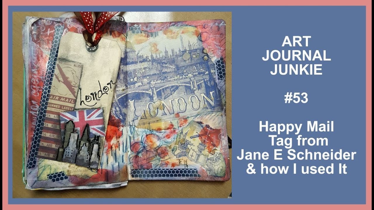 Art Journal Junkie 53 London is Calling