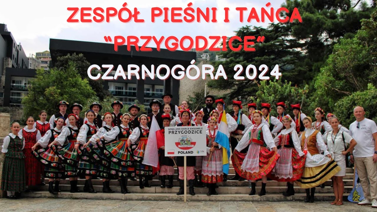 Zespół Pieśni i Tańca "Przygodzice" - Budva, Czarnogóra 2024