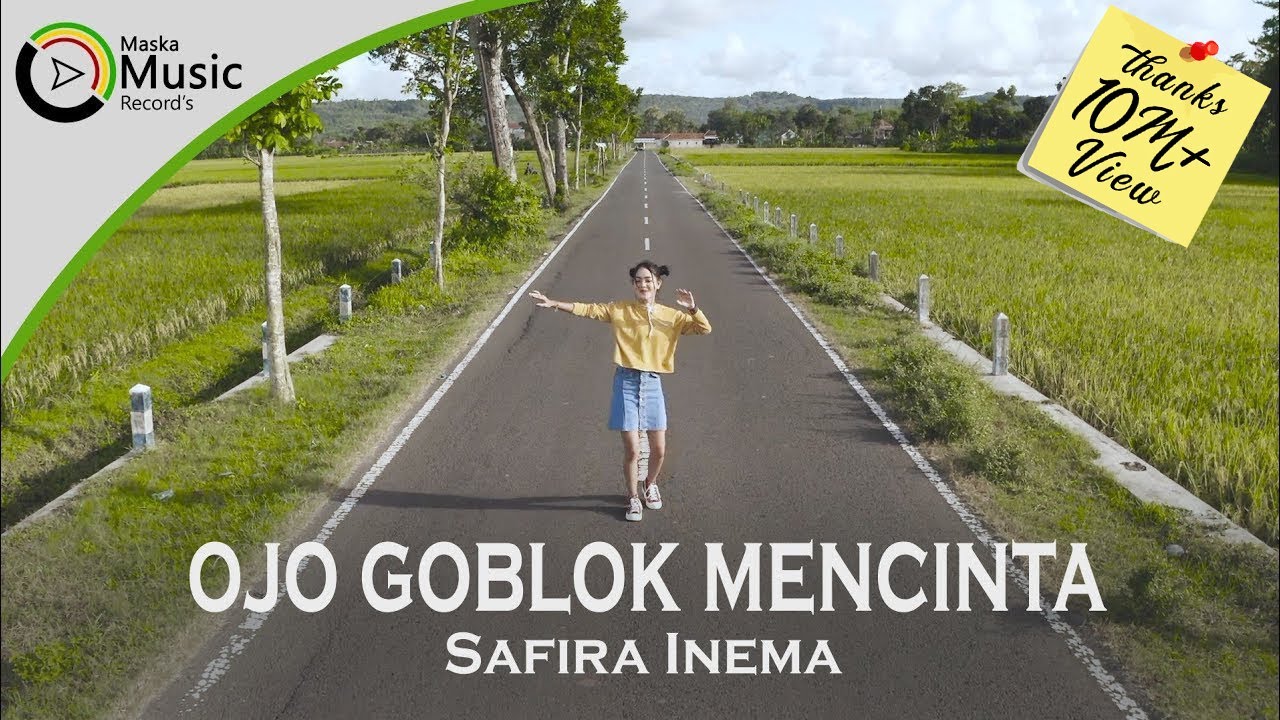 Safira Inema - Ojo Goblok Mencinta (Official Music Video)